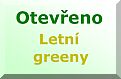 Stav hřiště: otevřeno, letní greeny